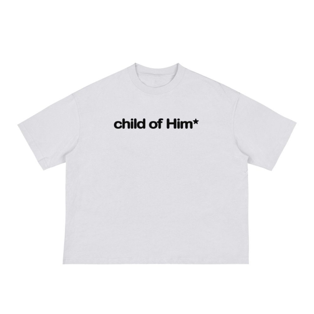 Child of Him Tee